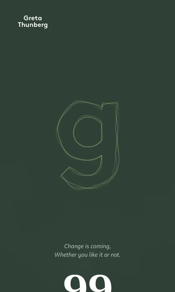 Mobile intro: an outlined “g” with “Change is coming, whether you like it or not.”